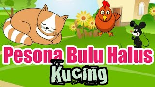 Pesona Bulu Halus Kucing | Dongeng Bahasa Indonesia | Dongeng Anak Indonesia