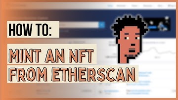 How to Mint an NFT directly from the smart contract on Etherscan