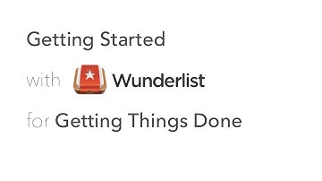 Getting Started with Wunderlist for Getting Things Done