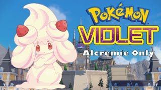 Can I Beat Pokemon Violet With Only Alcremie? | No Items In Battle