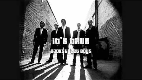 Backstreet Boys - It's True (HQ)