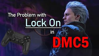 Devil May Cry 5's camera and Lock On problem