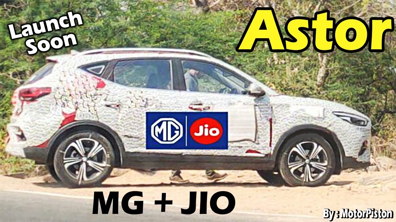 MG And JIO Partnership SUV Mg Astor India Mg Astor 2021 Mg Astor MG And JIO Partnership SUV Mg Astor India Mg Astor 2021 Mg Astor