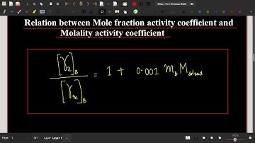 Relation between Mole fraction and Molality Activity coefficient