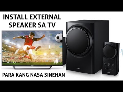 EXTRA SPEAKER SA INYONG TV PAANO?