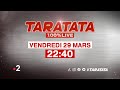 Teaser : Qui sera dans #Taratata le Vendredi 29 mars 2024 sur France 2 ?