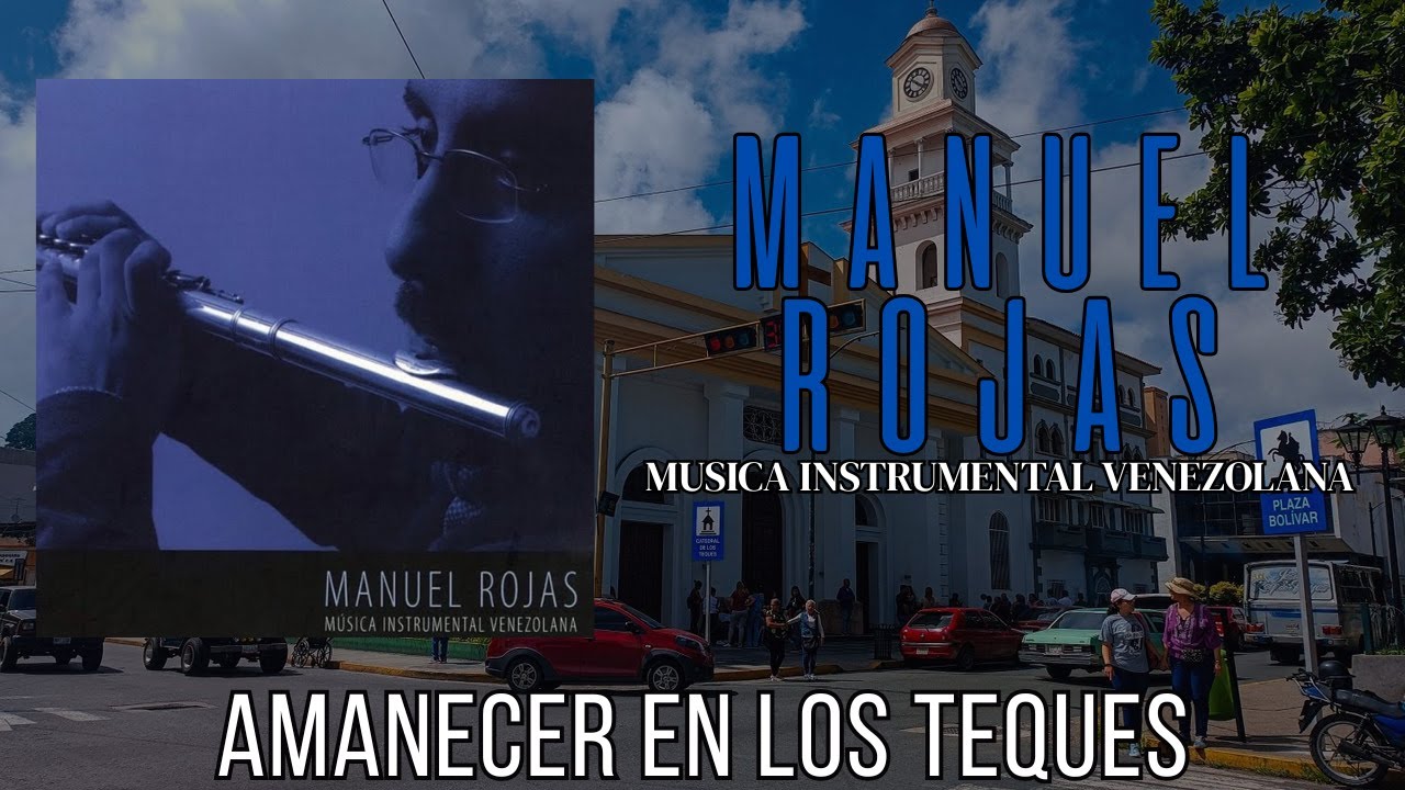 Мануэль Рохас Рассвет в венесуэльских флейтах Los Teques