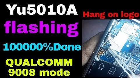 Yu5010A flashing (Hang on logo) 100000%Done