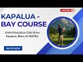 Kapalua Bay Course - Stunning 1st Hole Adventure!