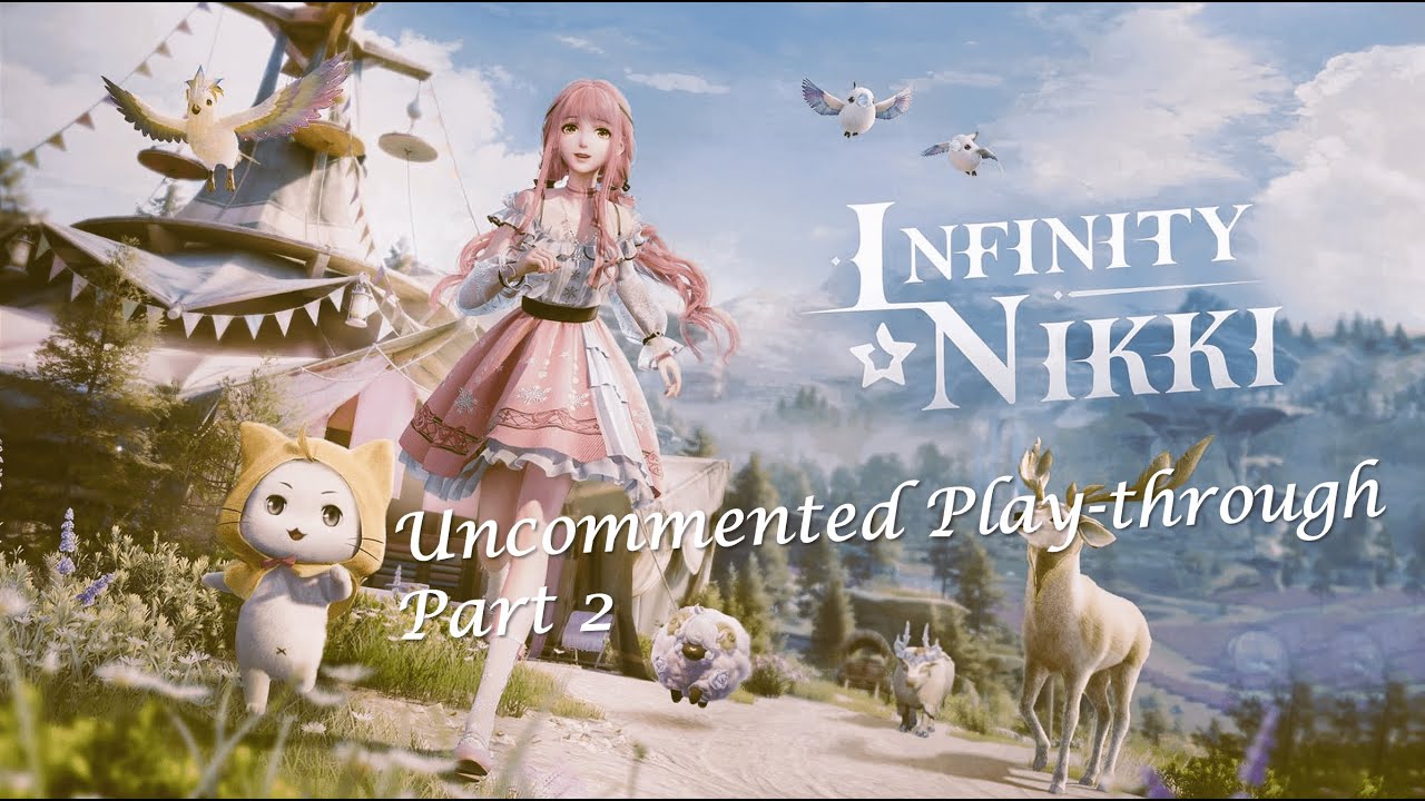 Infinity Nikki - uncommented play-through - Part 2