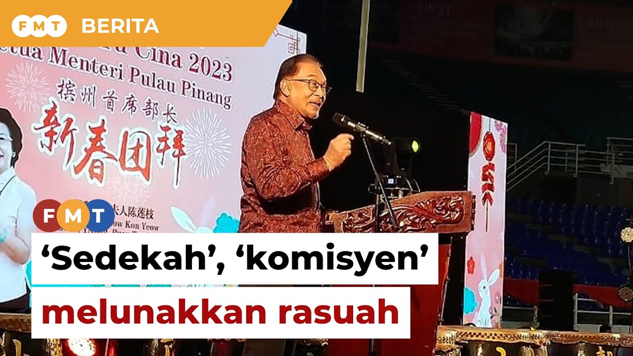 ‘Sedekah’, ‘komisyen’ melunakkan rasuah, kata Anwar - YouTube