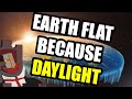 The earth is flat because daylight eric dubay