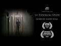 The eidolon state  short horror film based on slender man