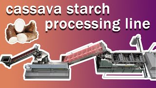 2022 New Cassava Starch Processing Project Case In China Local
