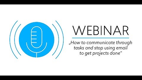 How to communicate through tasks and stop using email to get projects done (06/30/16)