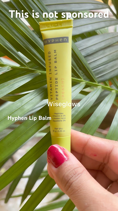#hyphen lip balm , good for dry lips #lipbalm #lips #lipgloss #lipstick #glossylip#makeup #shorts
