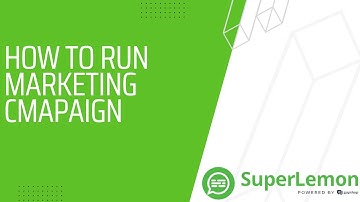 How to run  WhatsApp Marketing Campaign | SuperLemon