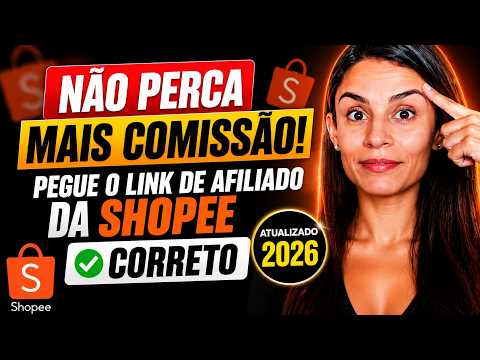 Como Pegar o Link de Afiliado da Shopee CORRETAMENTE (Atualizado 2026) | Não Perca Comissão