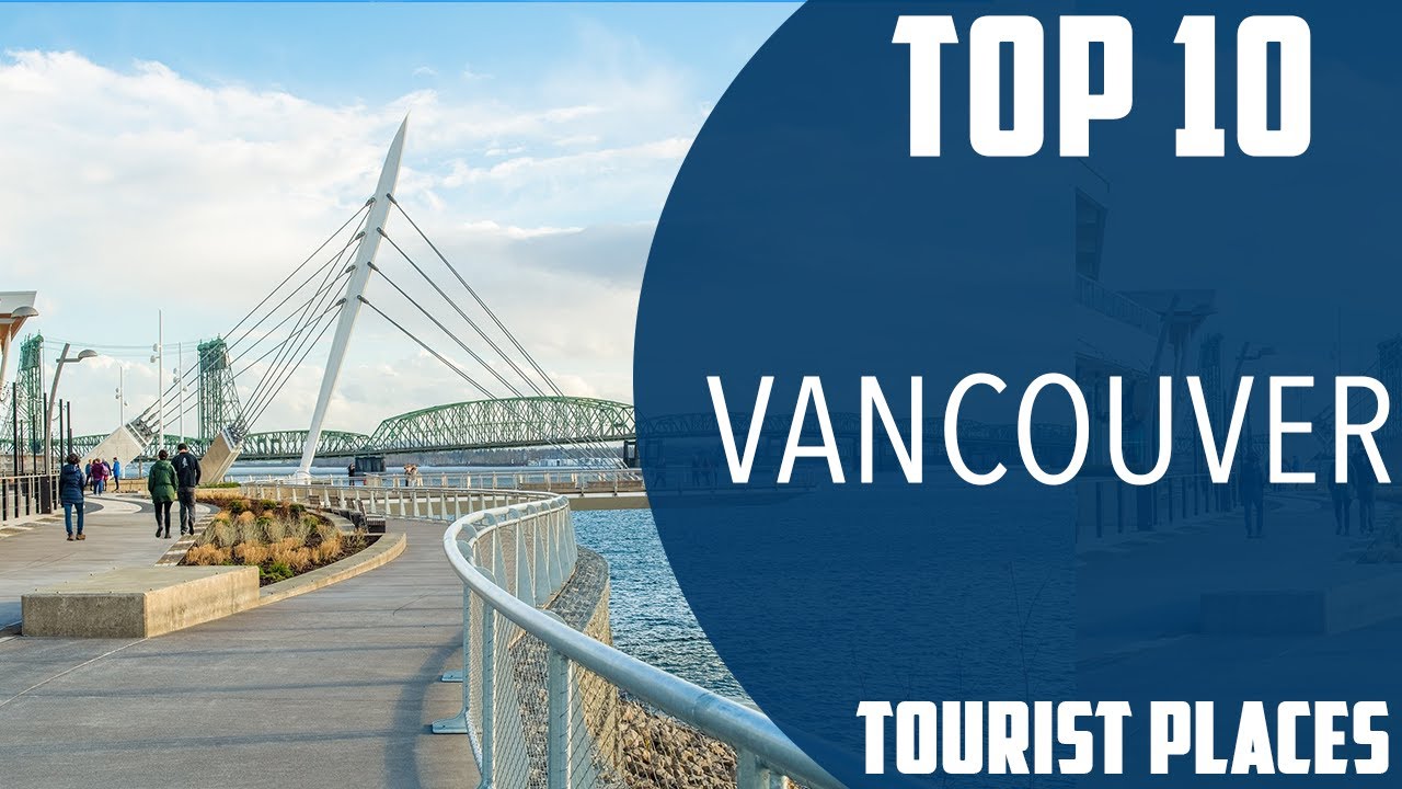 vancouver washington places to visit