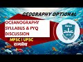 MPSC Rajyaseva Geography Optional: Oceanography Syllabus &amp; PYQ Discussion. Vibhor Bothe.
