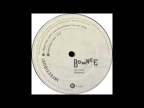 Infectious! — Infectious! - I Need Your Lovin' (Like The Sunshine) (Pump Mix)