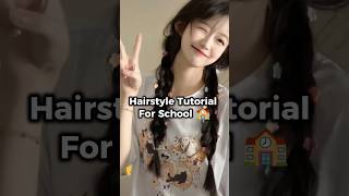 Hairstyle Tutorial For School 🏫 #aestheic #hairstyle #viralshort #viralreels #hairtutorial #fyp