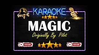 Magic - Pilot - Sing It Karaoke