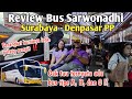 Review bus sarwonadhi surabaya  denpasar pp  rekomendasi travel surabaya bali