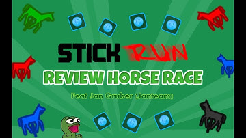 Stick Run-(Playing Horse Race With Jan Gruber From Janteam)