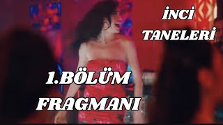 İnci Taneleri 1.Bölüm Fragmanı (Hazar Ergüçlü pavyon dansı)