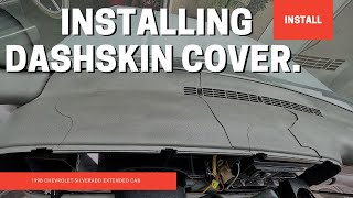 Installing: DashSkin Chevy/GMC 19972000 C/K1500 Pickup Dash Cover. #OBS   4K