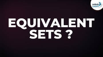 What are Equivalent Sets? | Don