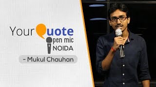 'Kya Tum Bhool Gayi' by Mukul Singh Chauhan | Hindi Poetry | YourQuote - Noida (Open Mic 1)