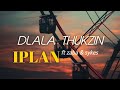 Dlala Thukzin-Iplan ft Zaba & Sykes