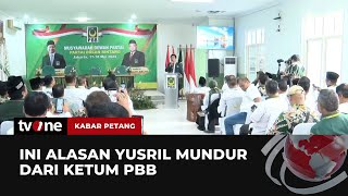 Yusril Ihza Mundur dari Ketua Umum PBB, Dapat Tawaran Menteri? | Kabar Petang tvOne