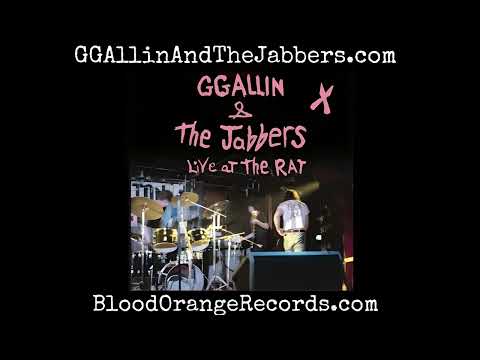 GG Allin & The Jabbers – Live At The Rat - May 14, 1980
