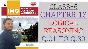SOF IMO OLYMPIAD CLASS 6 || CHAPTER 13 || LOGICAL REASONING|| 2024-25 || MTG WORKBOOK SOLUTION