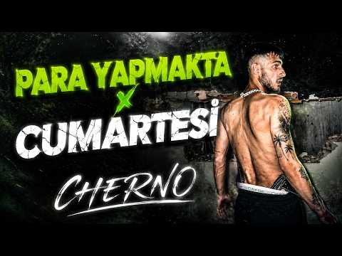 ERA7CAPONE x CHERNO - PARA YAPMAKTA x CUMARTESI