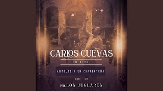 Video thumbnail of "Carlos Cuevas - Un Tipo Como Yo (En Vivo)"
