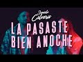 Daniela Calvario - La Pasaste Bien Anoche Ft. Alejandro Bueno (Video Oficial)