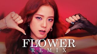 JISOO - ‘꽃(FLOWER)’ Mk12D Remix