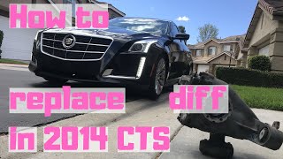 HOW TO REPLACE DIFFERENTIAL IN 2014+ CADILLAC CTS!!!