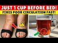 LEG Circulation Miracle: 5 Common Foods That Unclog Arteries Fast. | Senior Health Tips