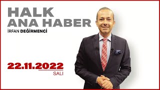 #CANLI | İrfan Değirmenci ile Halk Ana Haber | 24 Kasım 2022 | #HalkTV