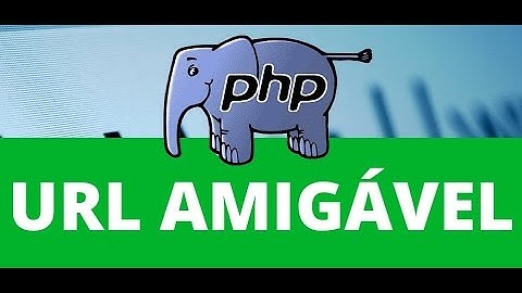 URL amigavel PHP