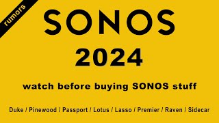 Sonos 2024 Rumors - Don't Skip This! screenshot 5