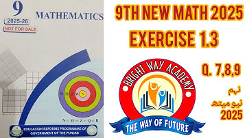 9th Class Math New Book 2025 | Exercise 1.3 Q7, Q8, Q9 Full Solution | Real Numbers Practice
