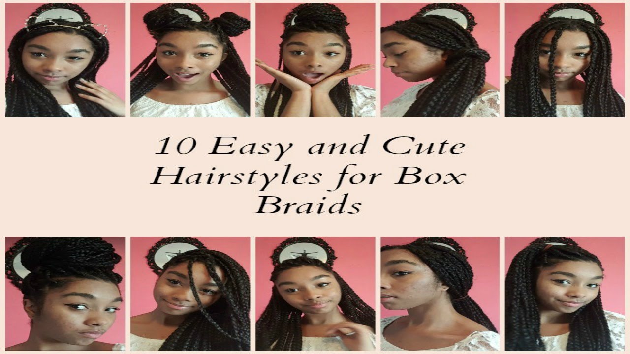 10 Easy And Cute Hairstyles For Box Braids