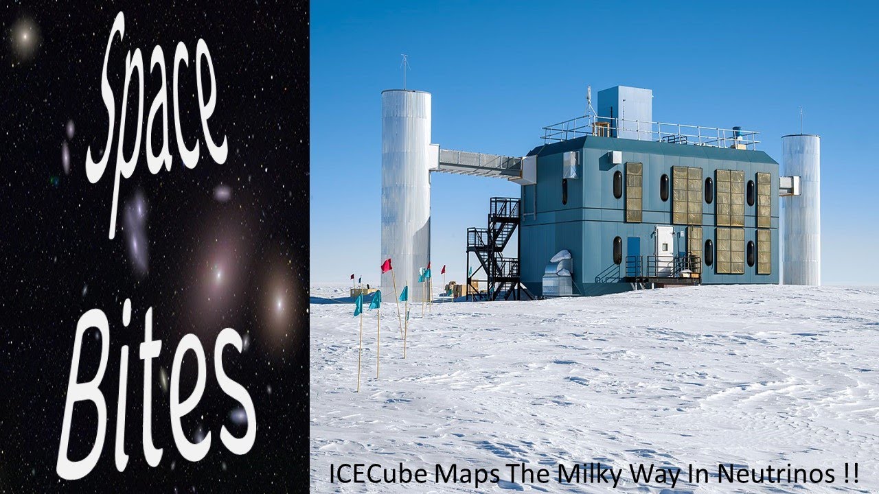 Space Bites: ICECube Maps The Milky Way In Neutrino Light!!