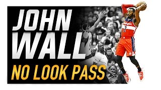 John Wall No Look Pass (DROP DIMES): Basketball Passing
